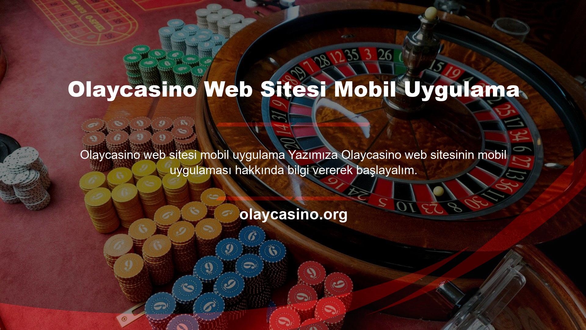 Olaycasino web sitesini mobil cihaz olarak kullanmak için seçeneklerden biri de mobil uygulamadır