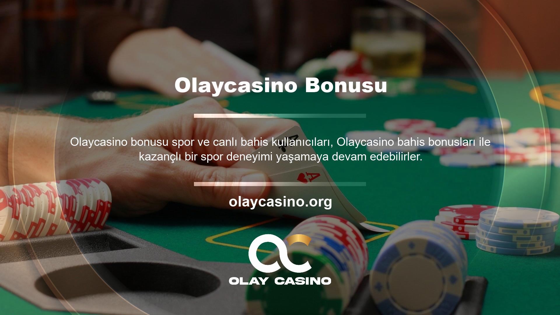 Olaycasino sitesi, casino bölümünde üyelerine çeşitli bonus ve promosyonlar sunarken, spor ve canlı bahis bölümlerinde de birçok promosyon sunmaktadır